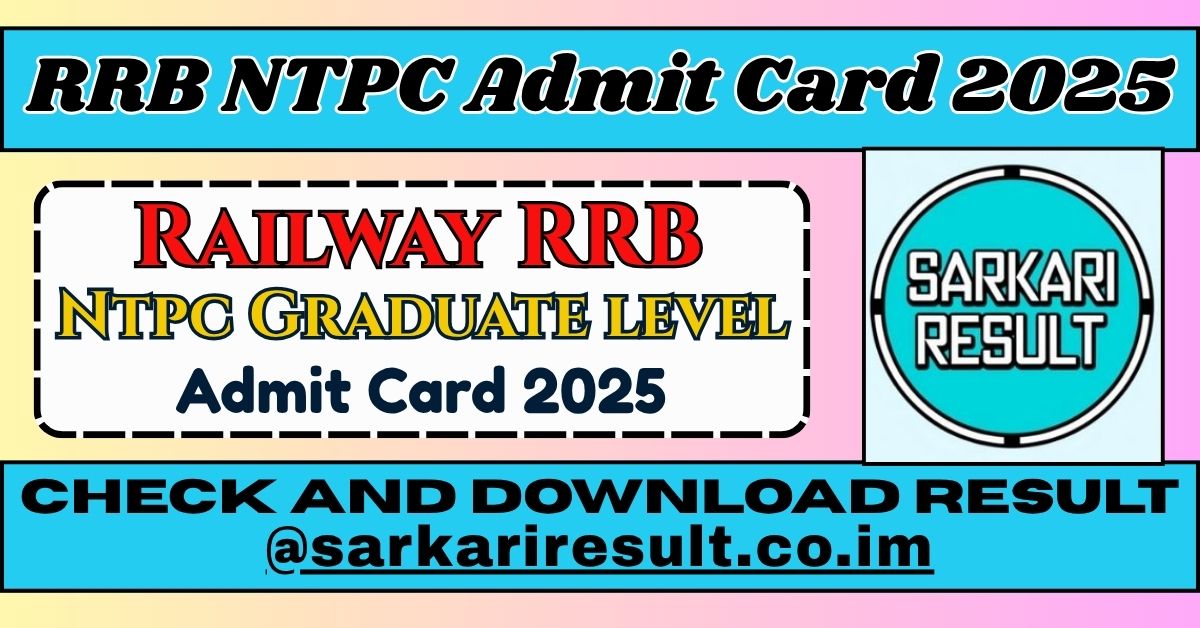 RRB NTPC Admit Card 2025